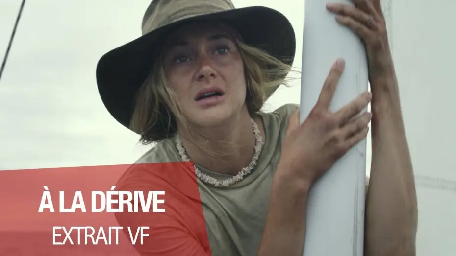 Watch film Adrift | A LA D&Eacute;RIVE - Extrait "Aide-moi" VF