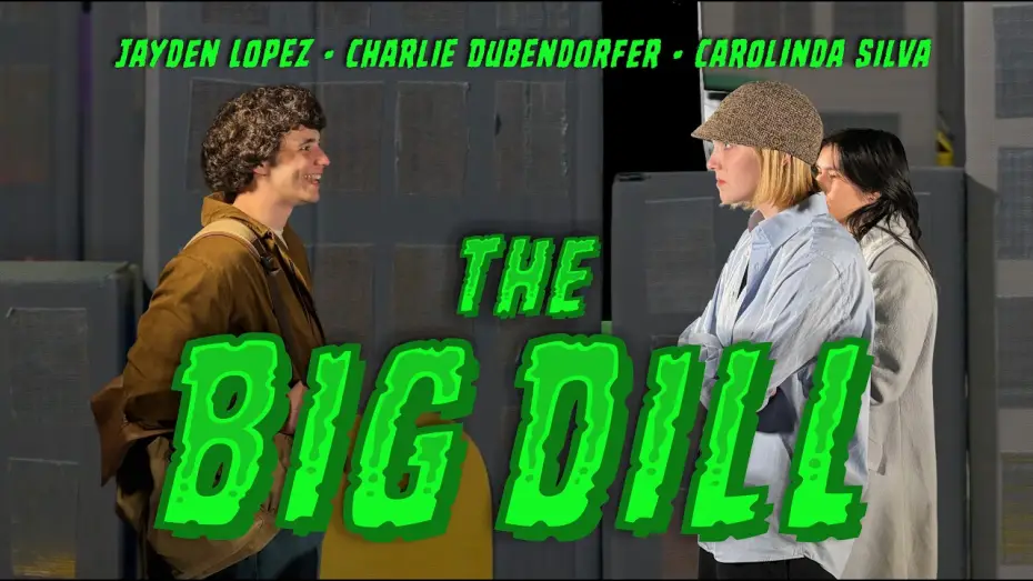 Watch film The Big Dill — The Big Dill