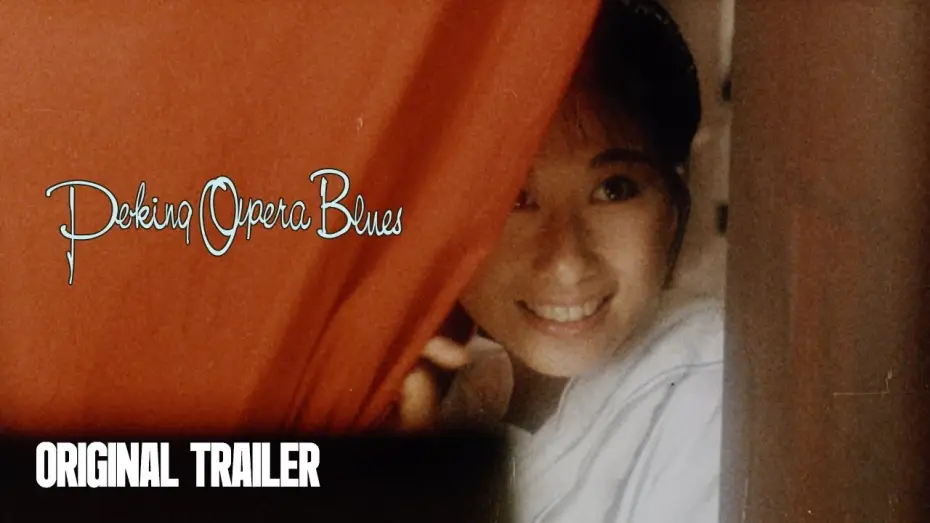 Watch film Peking Opera Blues — Original Trailer