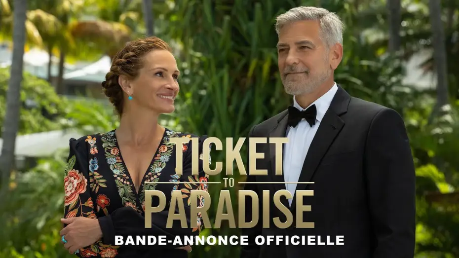 Watch film Ticket to Paradise | Ticket To Paradise - Bande annonce VF [Au cin&eacute;ma le 5 octobre]