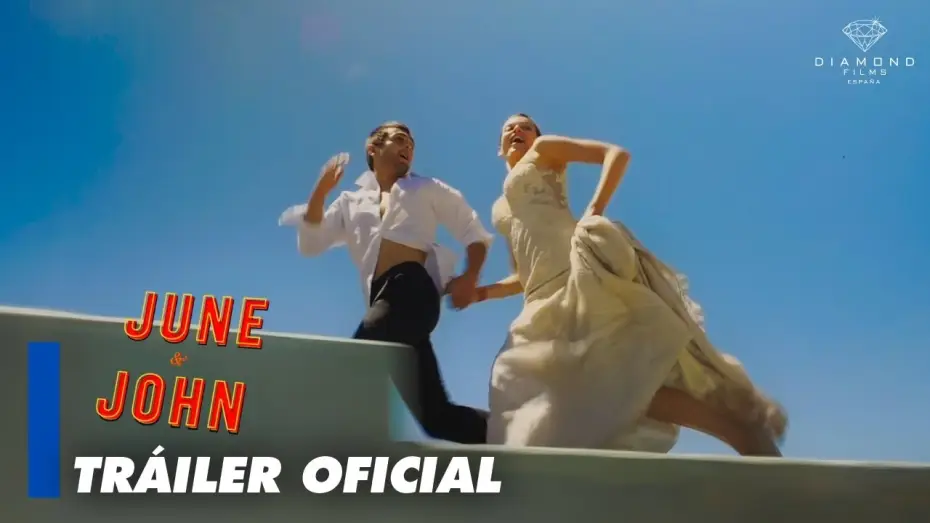 Watch film June and John | June & John - Tr&aacute;iler oficial en espa&ntilde;ol