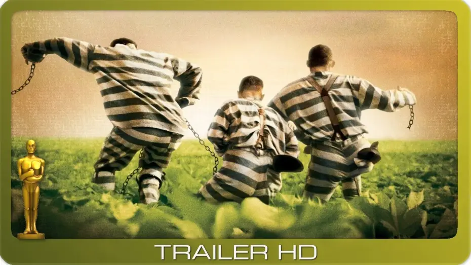 Watch film O Brother, Where Art Thou? | O Brother, Where Art Thou? ≣ 2000 ≣ Trailer