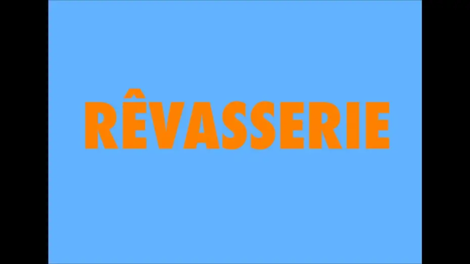Watch film R&Ecirc;VASSERIE | RÊVASSERIE - TRAILER
