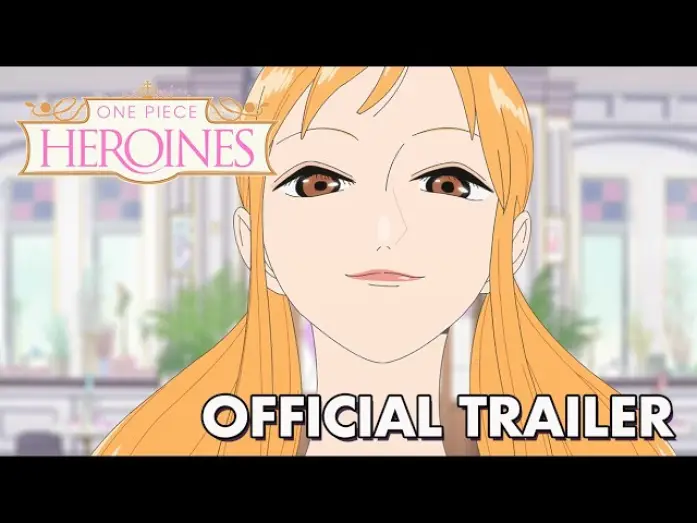 Watch film ONE PIECE HEROINES | Official Trailer [Subtitled]