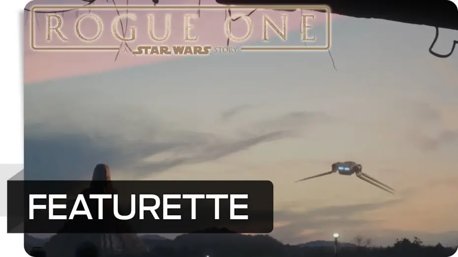 Watch film Rogue One: A Star Wars Story | Making-of: Versteckte Zusammenh&auml;nge #1