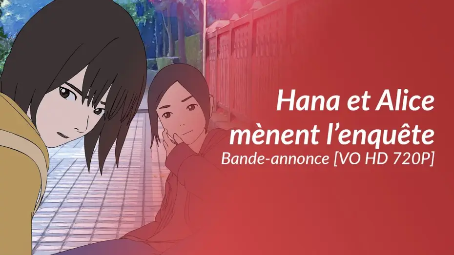 Watch film The Case of Hana & Alice — Hana et Alice mènent l'enquête - Bande-annonce [VO HD 720P]