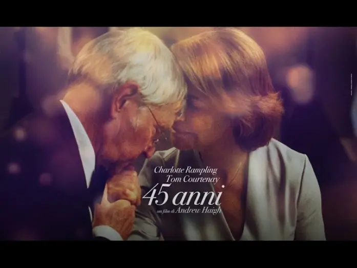 Watch film 45 Years — 45 ANNI - Trailer italiano ufficiale (dal 5 Novembre al Cinema)