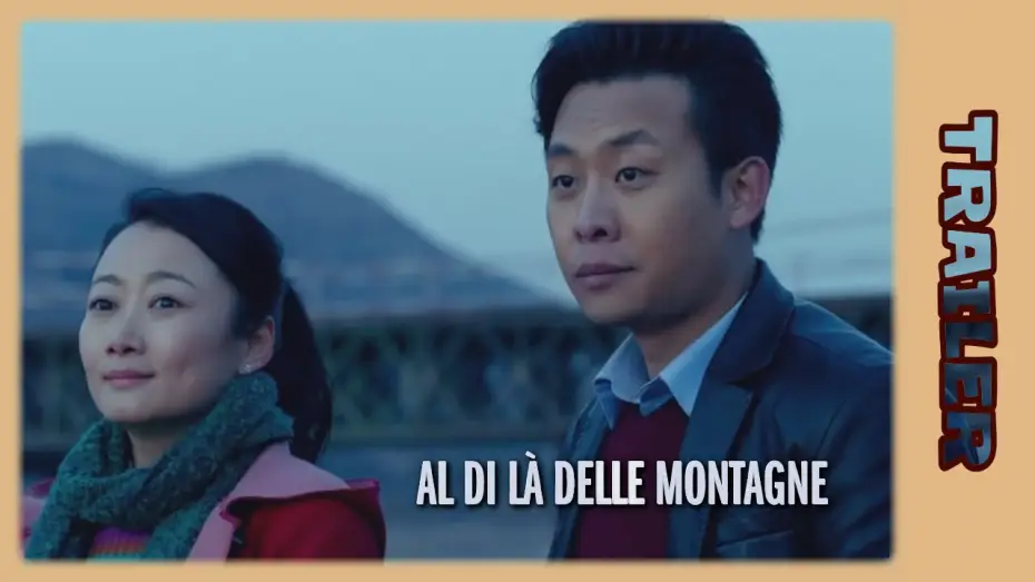 Watch film Mountains May Depart — [Trailer] Al di là delle Montagne (HD - Audio ITA)