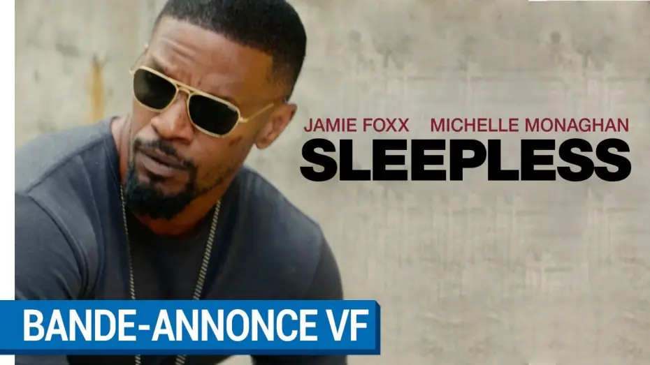 Watch film Sleepless — SLEEPLESS - Bande - annonce (VF) [actuellement au cinéma]
