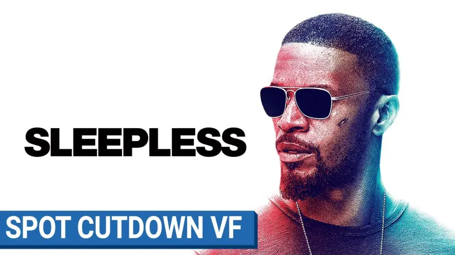 Watch film Sleepless — SLEEPLESS -  Spot Cutdown (VF) [actuellement au cinéma]