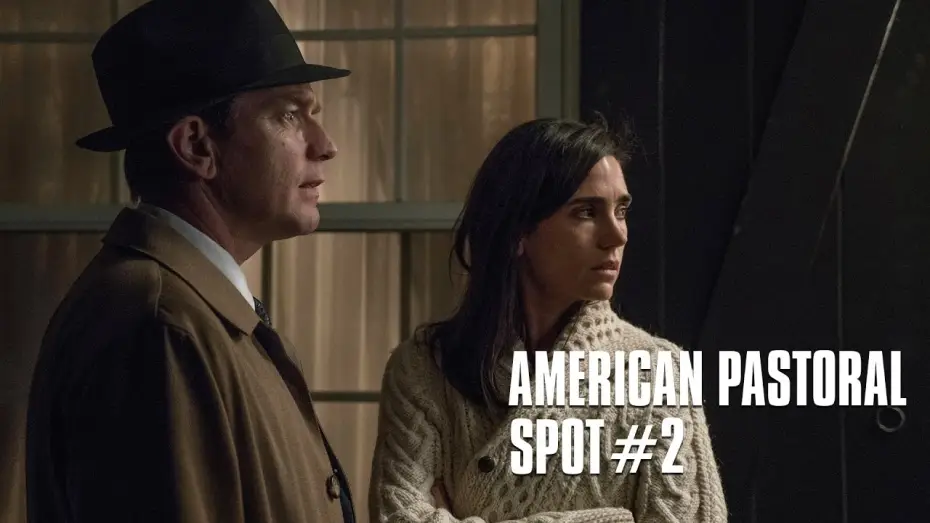 Watch film American Pastoral — AMERICAN PASTORAL de Ewan McGregor d'après Philip Roth - Spot #2