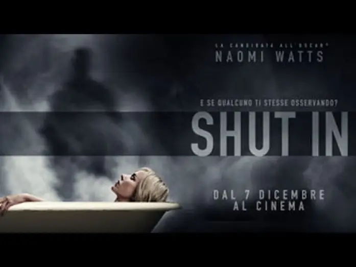 Watch film Shut In — SHUT IN  - DAL 7 DICEMBRE AL CINEMA!!! (Trailer Ufficiale Italiano)