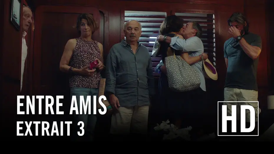 Watch film Among Friends — Entre Amis - Extrait 3 HD