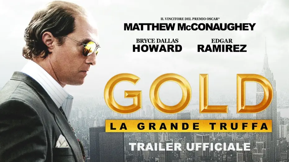 Watch film Gold — Gold - La grande truffa (Matthew McConaughey, Edgar Ramirez) - Trailer italiano ufficiale [HD]