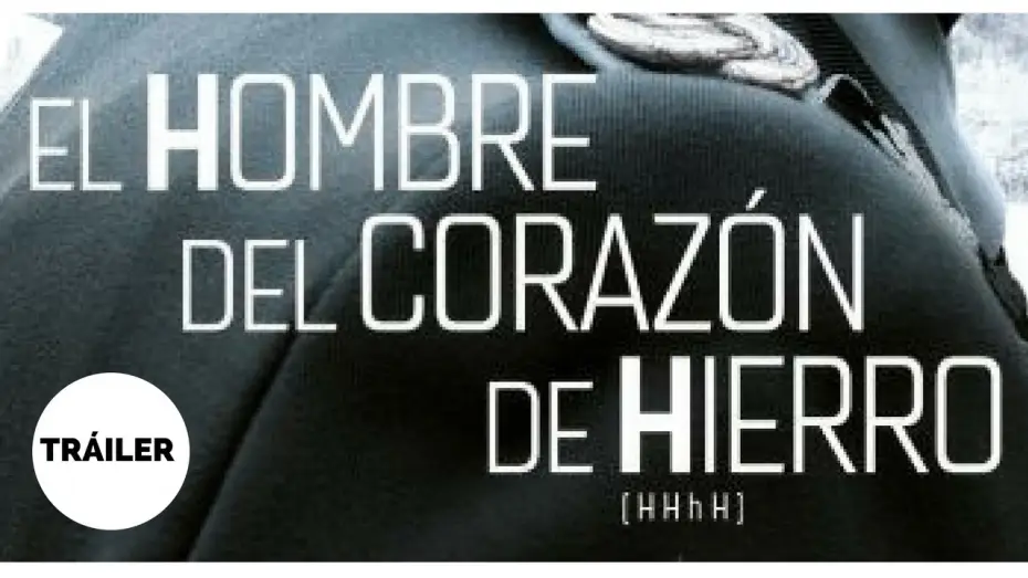 Watch film The Man with the Iron Heart — EL HOMBRE DEL CORAZON DE HIERRO - Tráiler español oficial - En cines 7 de julio