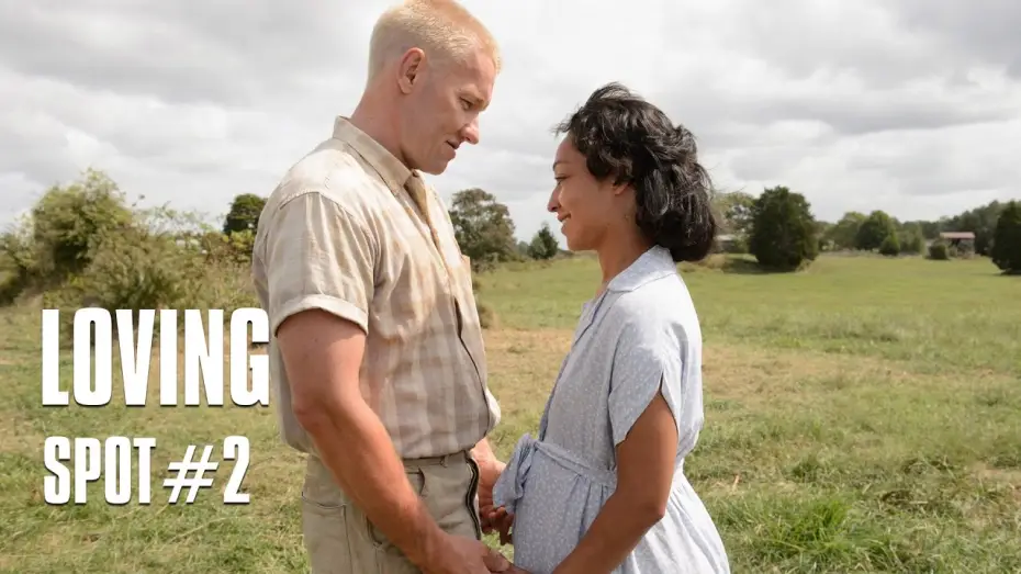 Watch film Loving — Loving de Jeff Nichols - Spot #2 VOST