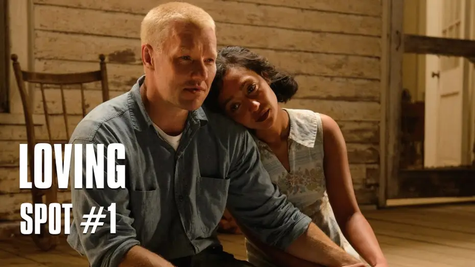 Watch film Loving — Loving de Jeff Nichols - Spot #1 VOST