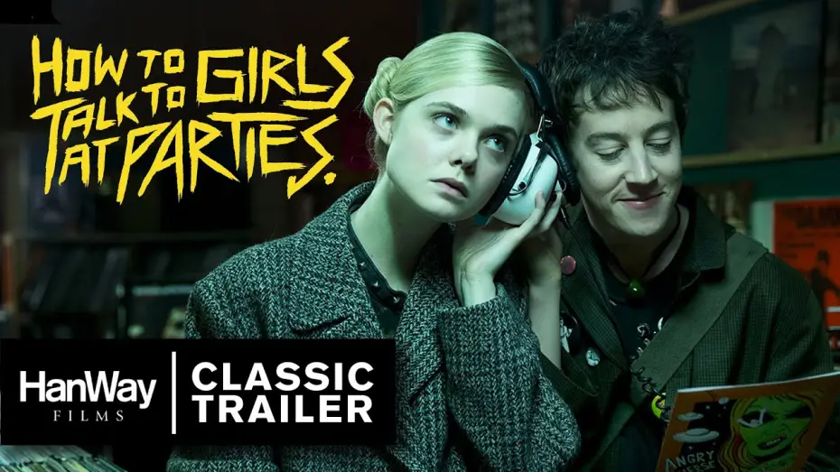 Watch film How to Talk to Girls at Parties — Classic Trailer