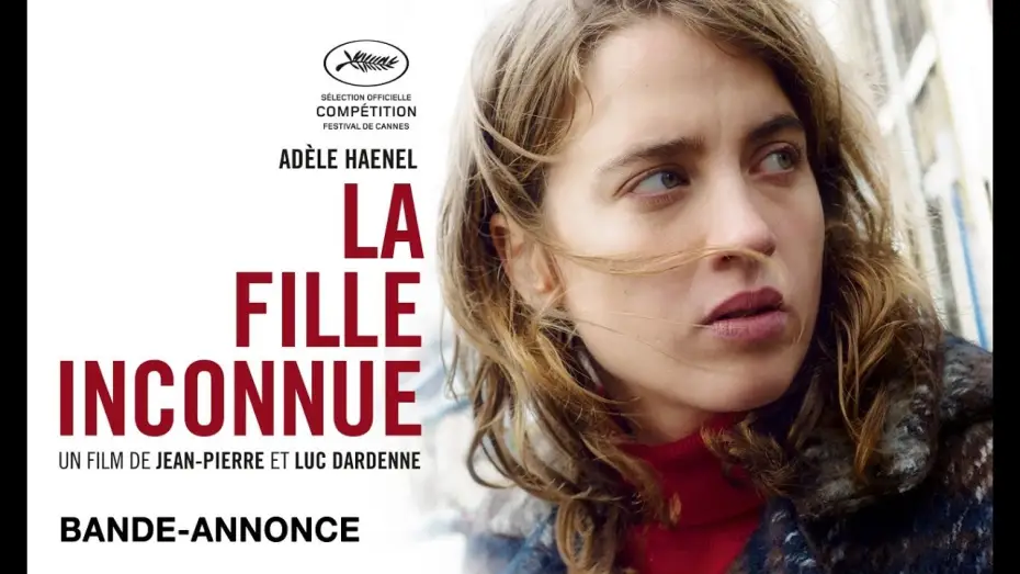 Watch film The Unknown Girl — LA FILLE INCONNUE de Jean-Pierre et Luc Dardenne - Bande-annonce
