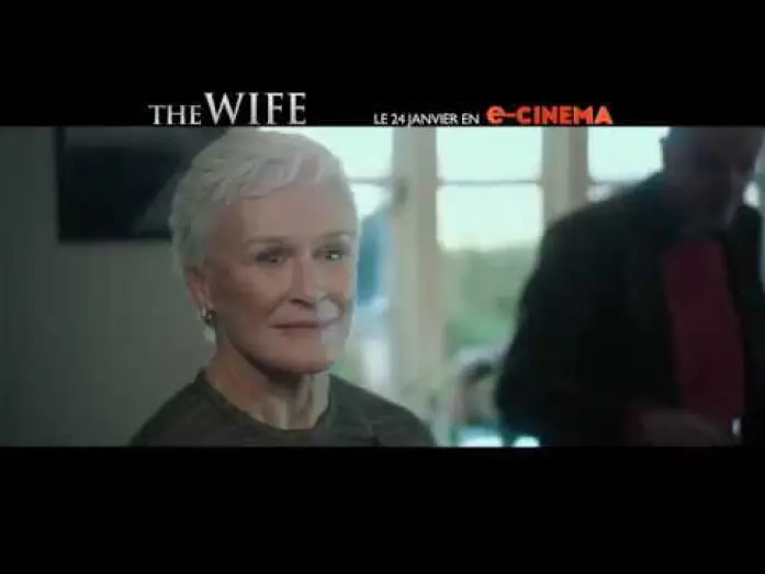 Watch film The Wife — THE WIFE - Bande Annonce VF