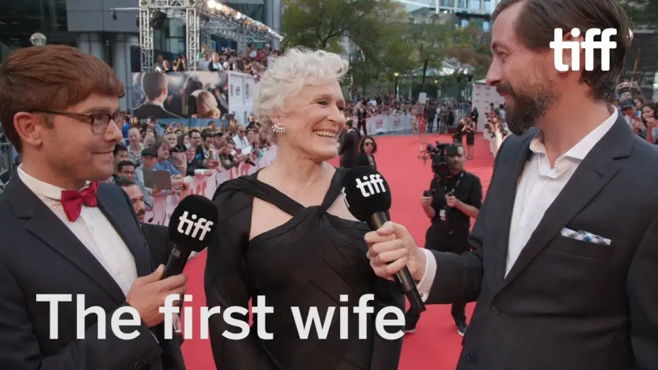 Watch film The Wife — Glenn Close is The Wife | TIFF 2017