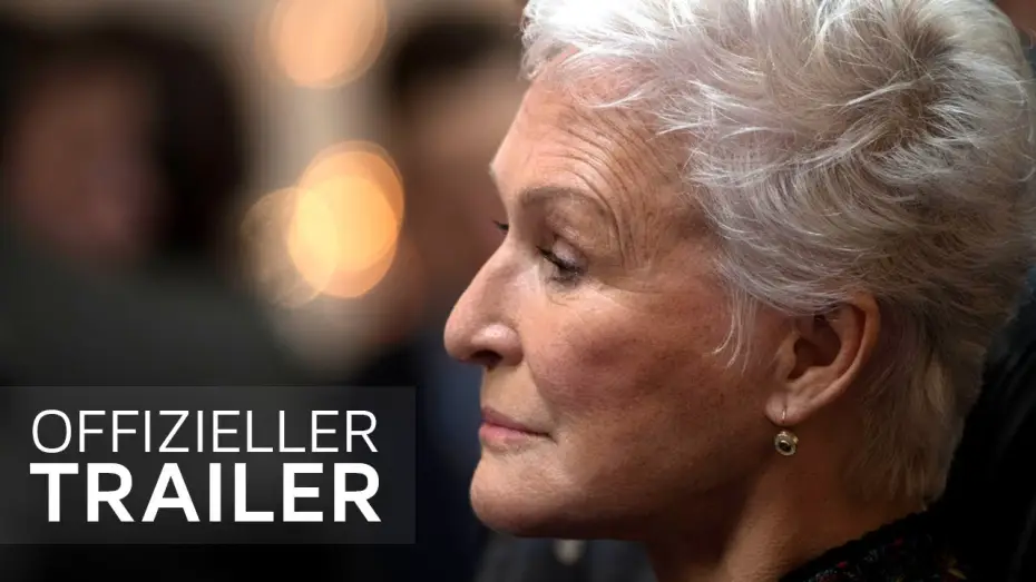 Watch film The Wife — Die Frau des Nobelpreisträgers | Official Trailer 1 (Deutsch / German) | 2018 | Drama