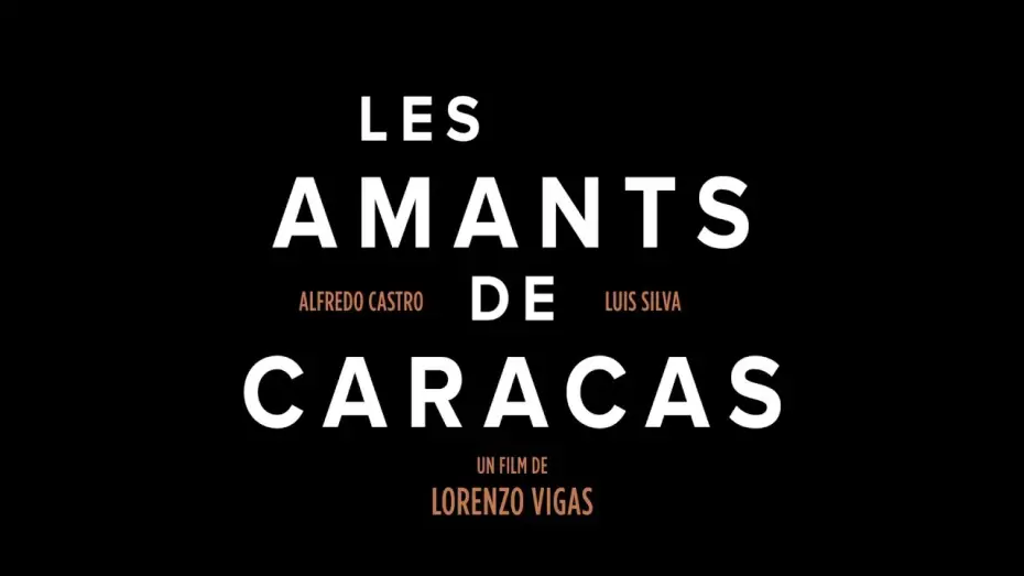 Watch film From Afar | Les Amants de Caracas - Bande annonce