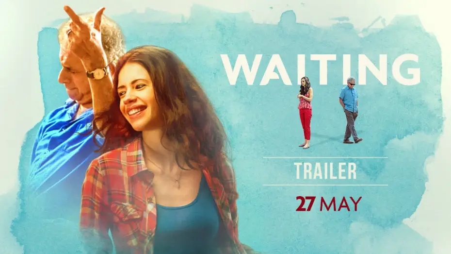 Watch film Waiting — WAITING: Official Trailer | Naseeruddin Shah, Kalki Koechlin | NOW ON DVD