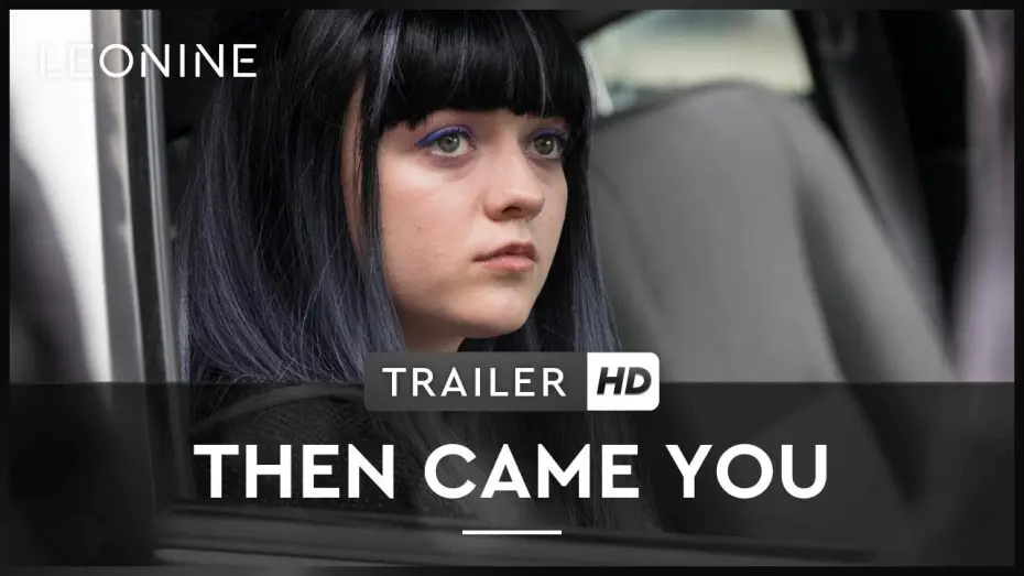 Watch film Then Came You — THEN CAME YOU | Trailer | HD | Deutsch | Maisie Williams
