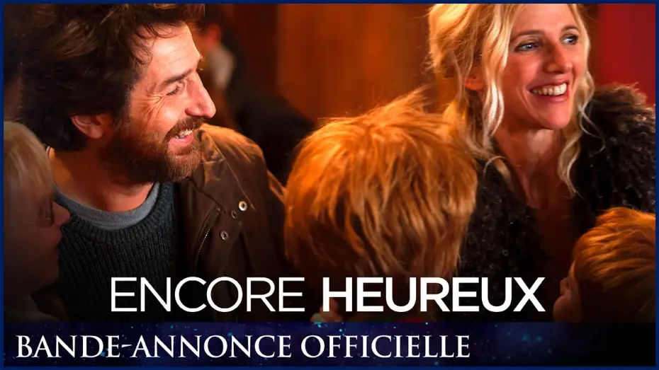 Watch film Encore heureux — ENCORE HEUREUX - Bande Annonce VF