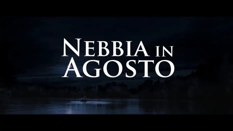 Watch film Fog in August — Nebbia In Agosto - Trailer Ufficiale
