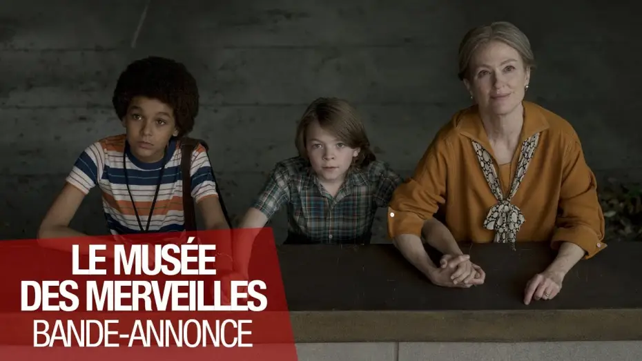 Watch film Wonderstruck — LE MUSEE DES MERVEILLES - Bande Annonce