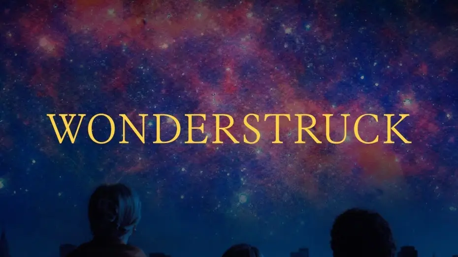 Watch film Wonderstruck — WONDERSTRUCK Official TV spot: 60 -SelectCitiesNow EverywhereNov10