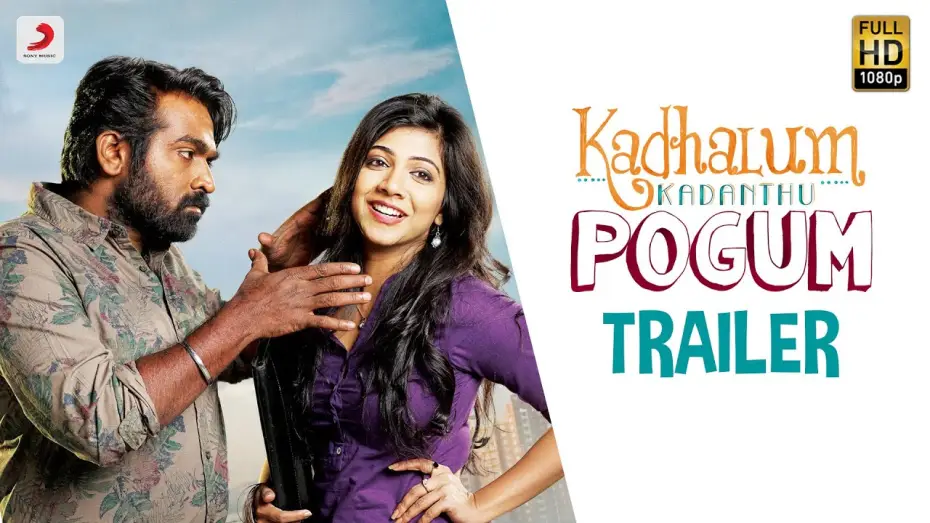 Watch film Kadhalum Kadanthu Pogum — Kadhalum Kadanthu Pogum - Official Trailer