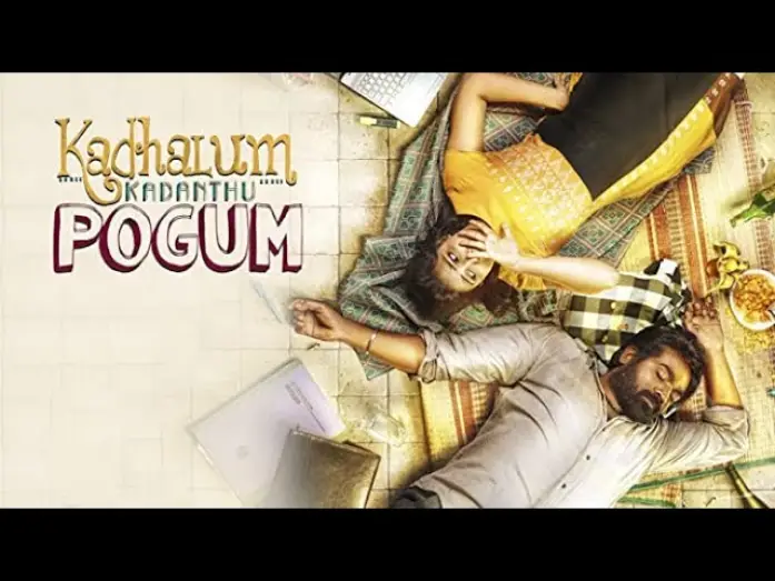 Watch film Kadhalum Kadanthu Pogum — Kadhalum Kadanthu Pogum - Full Movie