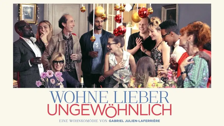 Watch film We Are Family — neuer Kinotrailer "Wohne lieber ungewöhlich" Kinostart: 17.05.2018