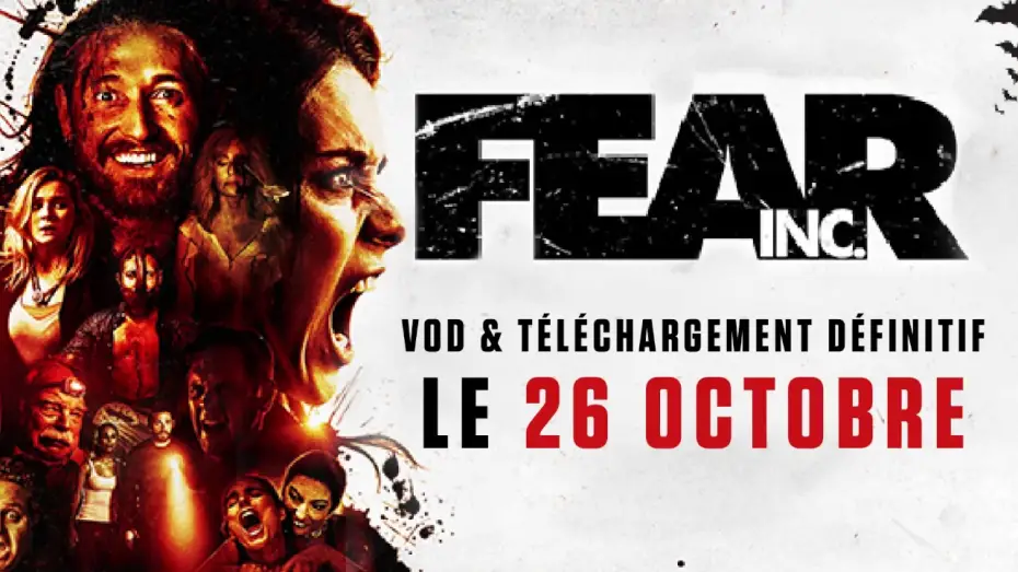 Watch film Fear, Inc. — FEAR INC - le 26 OCTOBRE en VOD & TELECHARGEMENT DEFINITIF !! w/ LUCAS NEFF !