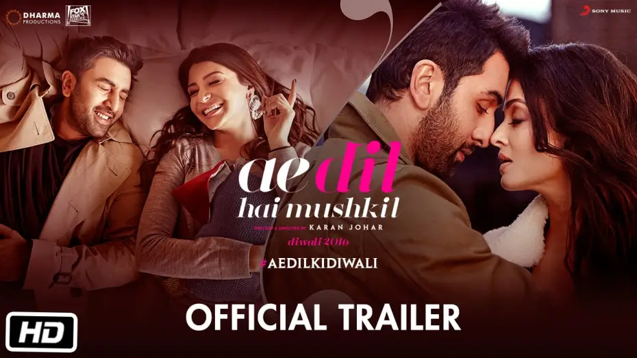 Watch film Ae Dil Hai Mushkil — Ae Dil Hai Mushkil | Trailer | Karan Johar | Aishwarya Rai Bachchan | Ranbir Kapoor | Anushka Sharma