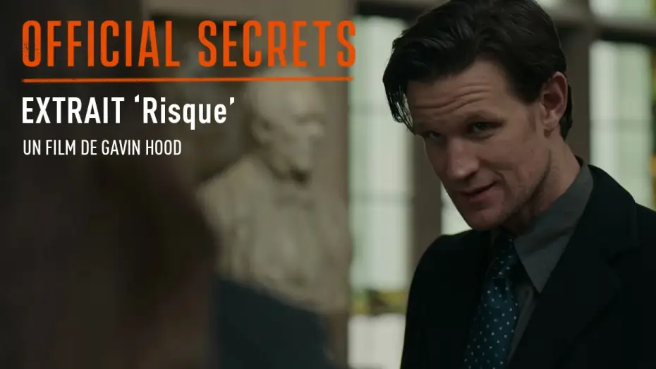 Watch film Official Secrets — OFFICIAL SECRETS - Extrait : "Risque" [VOST]