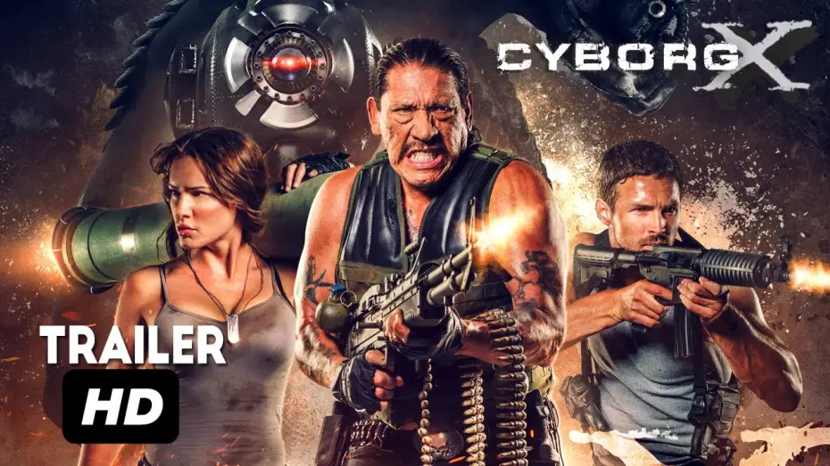 Watch film Cyborg X | Cyborg X Official Trailer  -Eve Mauro and Danny Trejo Movie HD 2017