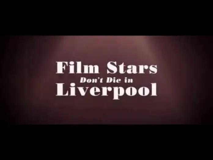 Watch film Film Stars Don't Die in Liverpool — Film Stars Don't Die in Liverpool - Bande-annonce vostfr