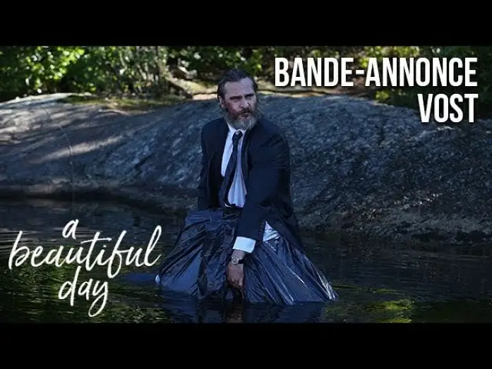 Watch film You Were Never Really Here — A BEAUTIFUL DAY - Bande Annonce VOST