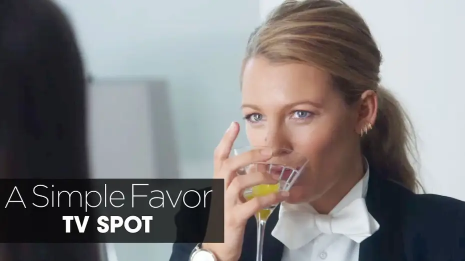 Watch film A Simple Favor — A Simple Favor (2018) Official TV Spot “Big Twist” – Anna Kendrick, Blake Lively, Henry Golding