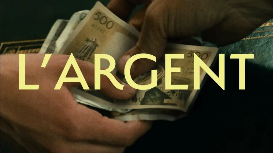 Watch film L'Argent — Clip