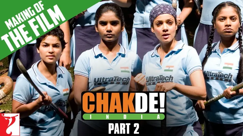 Watch film Chak De! India — Making Of The Film | Part 2 | Chak De India | Shah Rukh Khan | Shimit Amin