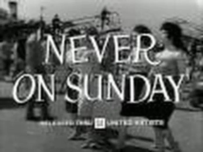 Watch film Never on Sunday — "NEVER ON SUNDAY" TRAILER