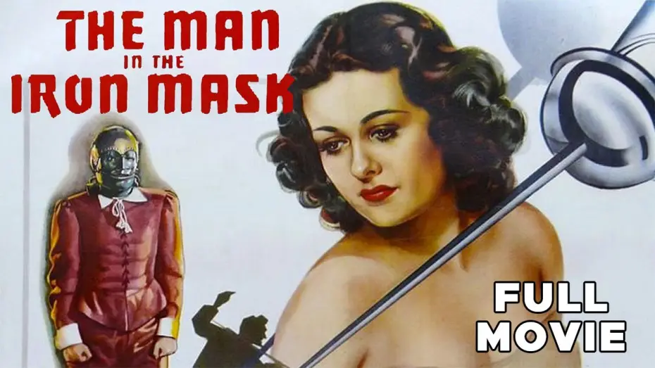 Watch film The Man in the Iron Mask — The Man In The Iron Mask | 1939 | FULL MOVIE | Classic Literature Adventure Alexandre Dumas