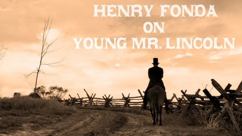 Watch film Young Mr. Lincoln — Henry Fonda on Young Mr. Lincoln