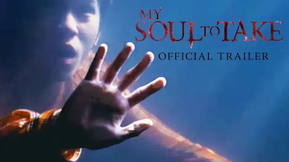 Watch film My Soul to Take — My Soul to Take - Trailer