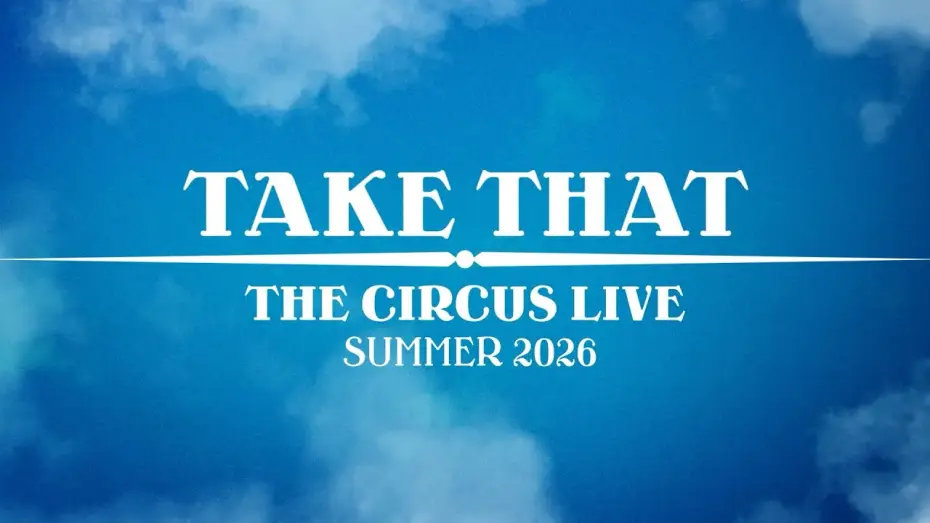 Watch film Take That - The Circus Live - Manchester 2026 — We’re so excited to be bringing back The Circus Live in 2026! 🎪